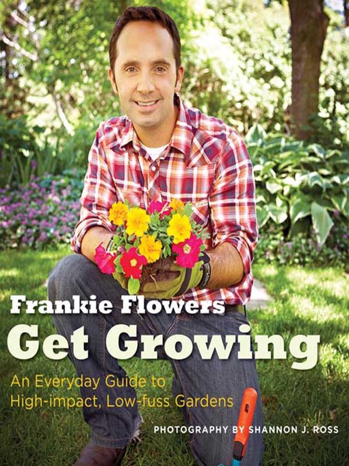 Title details for Get Growing by Frankie Flowers - Wait list